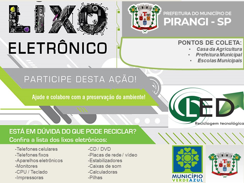 Você sabia? A prefeitura destina de forma ambientalmente correta pneus inservíveis, óleo de frituras e lixo eletrônico.