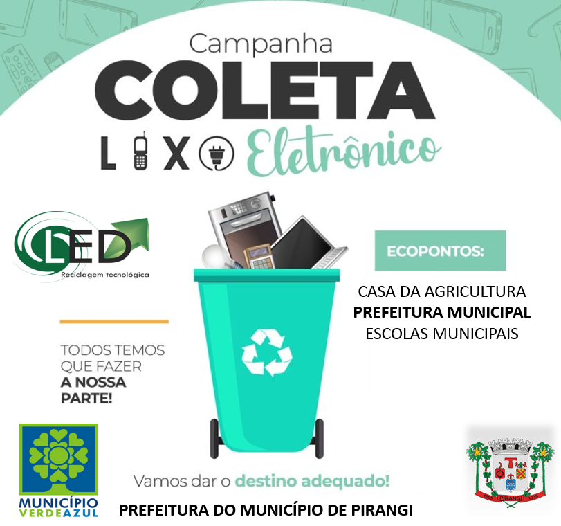 Campanha de Coleta de Lixo Eletrônico.